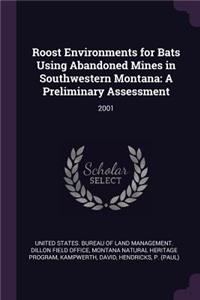 Roost Environments for Bats Using Abandoned Mines in Southwestern Montana