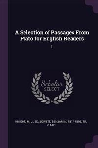 Selection of Passages From Plato for English Readers