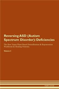 Reversing ASD (Autism Spectrum Disorder)