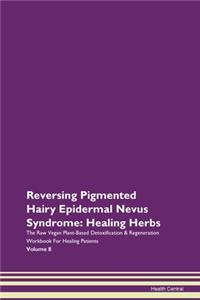 Reversing Pigmented Hairy Epidermal Nevus Syndrome