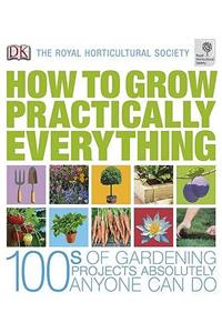 RHS How to Grow Practically Everything