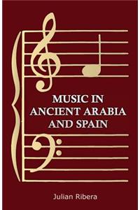 Music in Ancient Arabia and Spain