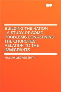 Building the Nation