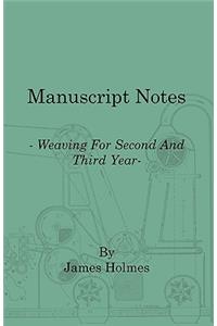 Manuscript Notes - Weaving for Second and Third Year