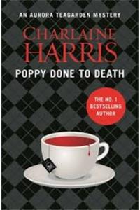 Poppy Done to Death