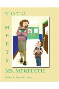 Toto Meets Ms. Meredith