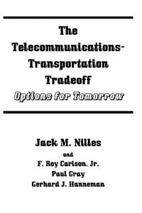The Telecommunications-Transportation Tradeoff