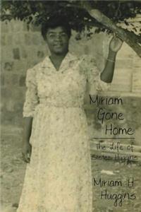 Miriam Gone Home