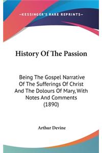 History Of The Passion