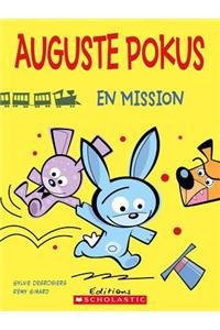 Auguste Pokus En Mission