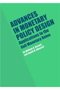 Advances in Monetary Policy Design: Applications to the Gulf Monetary Union