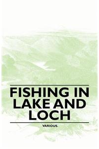 Fishing in Lake and Loch