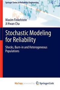 Stochastic Modeling for Reliability