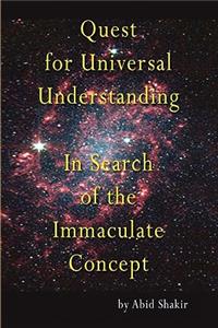 Quest for Universal Understanding: In Search of the Immaculate Concept