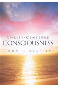 Christ-Centered Consciousness