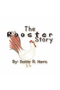 Rooster Story