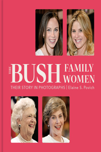 Bush Family Women