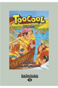 Toocool: Pirates (Large Print 16pt)