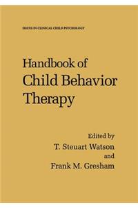 Handbook of Child Behavior Therapy