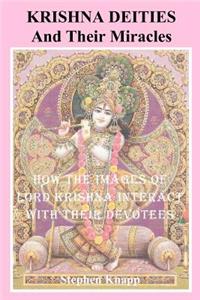 Krishna Deities and Their Miracles