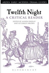 Twelfth Night: A Critical Reader