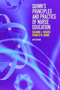 Quinns Principles and Practice Nurse Education