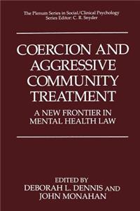 Coercion and Aggressive Community Treatment