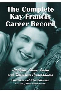 Complete Kay Francis Career Record