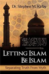 Letting Islam Be Islam