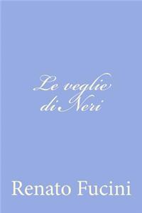 Le veglie di Neri