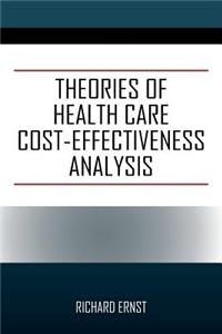 Theories of Health Care Cost-Effectiveness Analysis