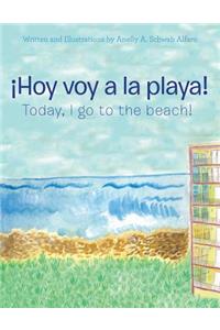 ¡Hoy Voy a La Playa!