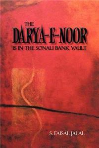 Darya-E-Noor Is in the Sonali Bank Vault