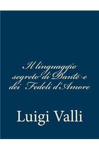 Il linguaggio segreto di Dante e dei