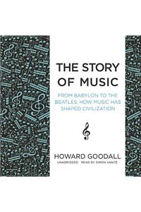 The Story of Music Lib/E