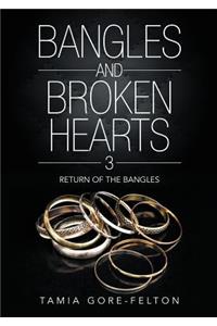 Bangles and Broken Hearts 3