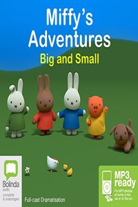 Miffy's Adventures Big and Small