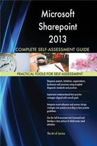 Microsoft Sharepoint 2013 Complete Self-Assessment Guide