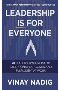 Leadership IS for Everyone