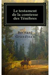 Le Testament de la Comtesse Des TÃ©nÃ¨bres