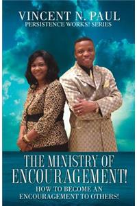 The Ministry of Encouragement!