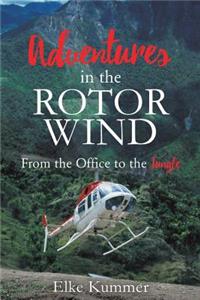 Adventures in the Rotor Wind