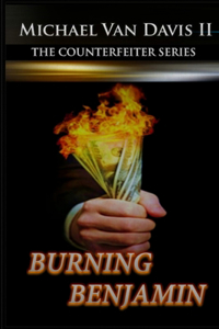 Burning Benjamin