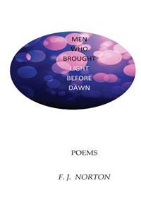 Men Who Bought Light Before Dawn