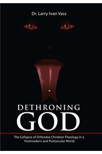 Dethroning God