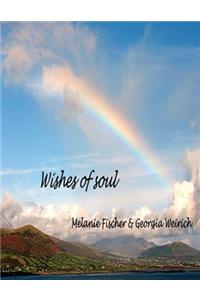 Wishes of soul - Sehnsucht der Seele