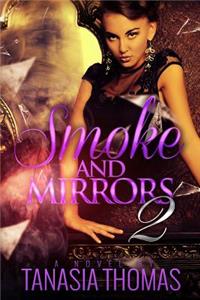 Smoke & Mirrors 2