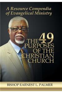 49 Purposes of the Christian Church