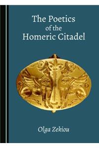 Poetics of the Homeric Citadel