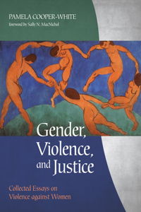 Gender, Violence, and Justice